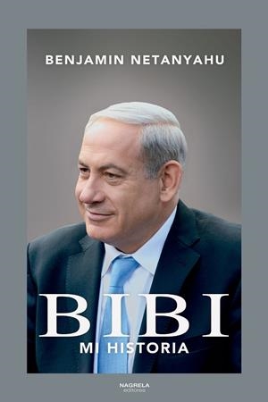 BIBI : MI HISTORIA | 9788419426192 | NETANYAHU, BENJAMIN