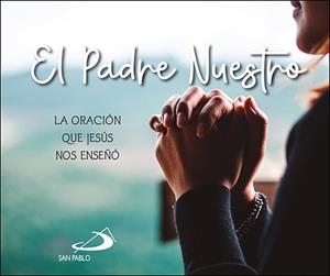 PADRE NUESTRO, EL | 9788428569965 | EQUIPO SAN PABLO