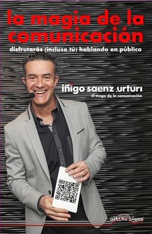 MAGIA DE LA COMUNICACIÓN, LA | 9788418492532 | SÁENZ DE URTURI, ÍÑIGO
