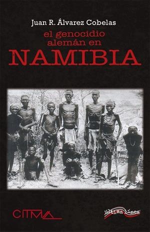 GENOCIDIO ALEMÁN EN NAMIBIA, EL | 9788418492259 | ÁLVAREZ COBELAS, JUAN R.