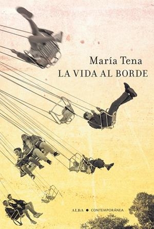 VIDA AL BORDE, LA | 9788411780278 | TENA, MARIA