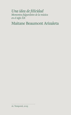 IDEA DE FELICIDAD, UNA | 9788412656145 | BEAUMONT ARIZALETA, MAITANE