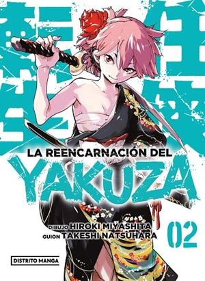 REENCARNACIÓN DEL YAKUZA 02, LA | 9788419290946 | MIYASHITA, HIROKI / NATSUHARA, TAKESHI
