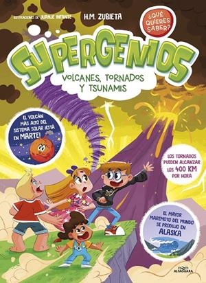 SUPERGENIOS : VOLCANES, TORNADOS Y TSUNAMIS | 9788419507587 | ZUBIETA, H. M.