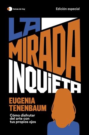 MIRADA INQUIETA, LA (EDICIÓN ESPECIAL) | 9788419812100 | TENENBAUM, EUGENIA
