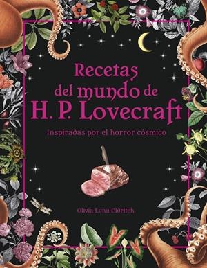 RECETAS DEL MUNDO DE H. P. LOVECRAFT | 9788445015698 | ELDRITCH, OLIVIA LUNA