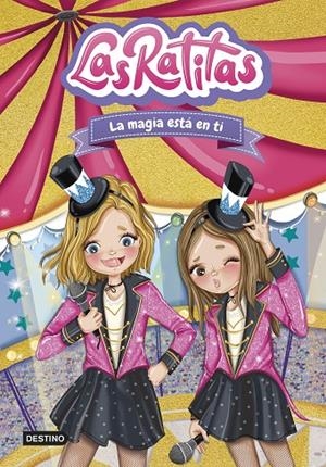 RATITAS 10, LAS. LA MAGIA ESTÁ EN TI | 9788408276968 | LAS RATITAS