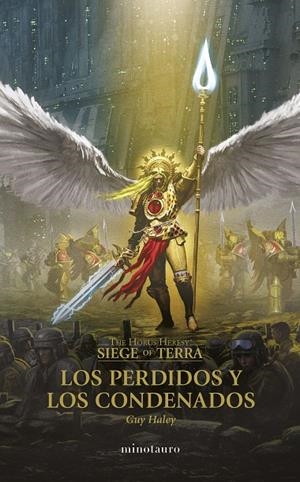 HORUS HERESY, THE : SIEGE OF TERRA 02 : LOS PERDIDOS Y LOS CONDENADOS | 9788445015094 | HALEY, GUY