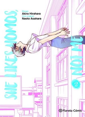 SHE LIKES HOMOS, NOT ME 02 | 9788411128988 | ASAHARA, NAOTO / HIRAHARA, AKIRA