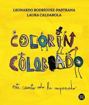 COLORÍN COLORADO | 9788408279303 | CALDAROLA, LAURA / RODRÍGUEZ-PASTRANA CALDAROLA, LEONARDO