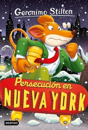 GERONIMO STILTON 95. PERSECUCIÓN EN NUEVA YORK | 9788408275916 | STILTON, GERONIMO