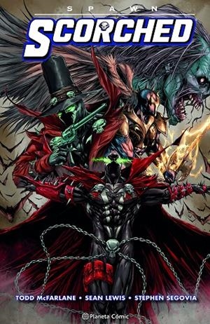 SPAWN : SCORCHED 02 | 9788411404181 | MCFARLANE, TODD / LEWIS, SEAN / SEGOVIA, STEPHEN