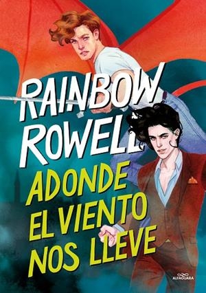 SIMON SNOW 03. ADONDE EL VIENTO NOS LLEVE | 9788419688231 | ROWELL, RAINBOW