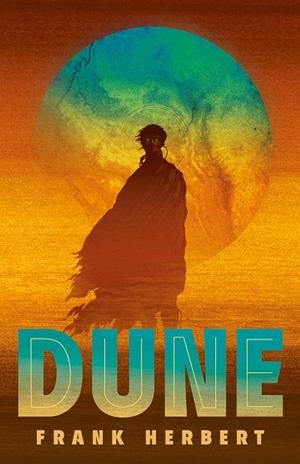 CRÓNICAS DE DUNE 01. DUNE | 9788466363402 | HERBERT, FRANK