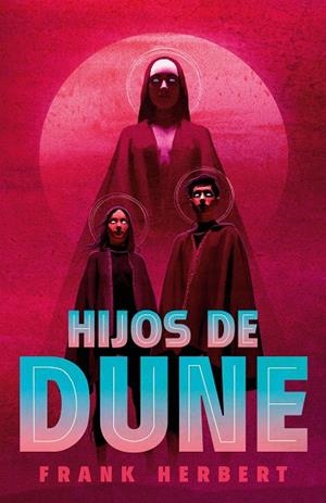 CRÓNICAS DE DUNE 03. HIJOS DE DUNE | 9788466372022 | HERBERT, FRANK