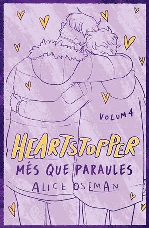 HEARTSTOPPER 04 : MÉS QUE PARAULES (EDICIÓ ESPECIAL) | 9788419150882 | OSEMAN, ALICE