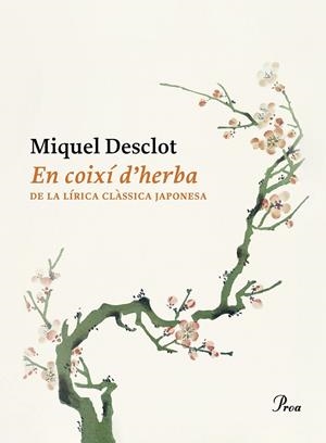 EN COIXÍ D'HERBES | 9788419657374 | DESCLOT, MIQUEL