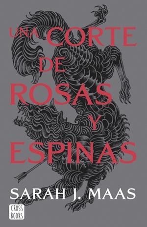 CORTE DE ROSAS Y ESPINAS, UNA | 8432715160571 | MAAS, SARAH J.