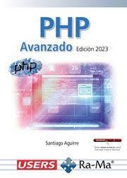 PHP AVANZADO. EDICION 2023 | 9788419857682 | AGUIRRE, SANTIAGO