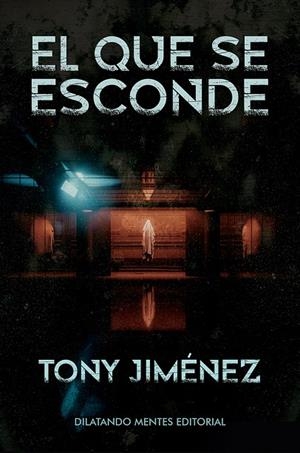QUE SE ESCONDE, EL | 9788494520310 | JIMÉNEZ MARTÍN, TONY