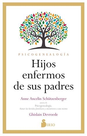 HIJOS ENFERMOS DE SUS PADRES | 9788419685407 | ANCELINE SCHÜTZENBERGER, ANNE