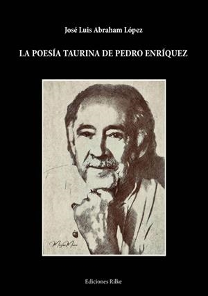 POESÍA TAURINA DE PEDRO ENRÍQUEZ, LA | 9788418566349 | ABRAHAM LÓPEZ, JOSE LUIS