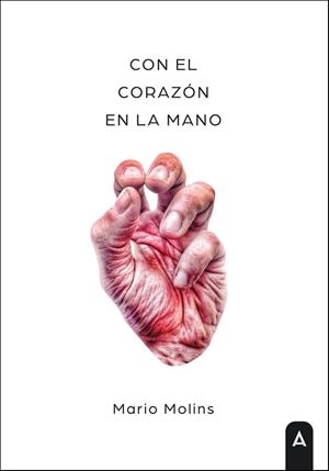 CON EL CORAZÓN EN LA MANO | 9788419864796 | MOLINS, MARIO