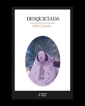 DESQUICIADA | 9788412331011 | ESCORIA, JULIET