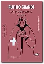 RUTILIO GRANDE. UN PROFETA CON SU PUEBLO | 9788491655954 | ARES MATEOS, ALBERTO