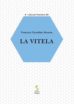 VITELA, LA | 9788418433887 | GONZÁLEZ MORENO, FRANCISCO