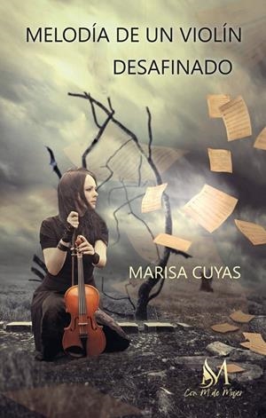 MELODÍA DE UN VIOLÍN DESAFINADO | 9788419701763 | CUYÁS, MARISA