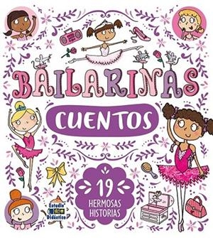 BAILARINAS. CUENTOS. 19 HERMOSAS HISTORIAS | 9788497869416 | MACMILLAN, SUE