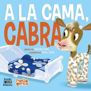 A LA CAMA, CABRA - LIBRO EDUCATIVO | 9788493324070 | DAHL, MICHAEL