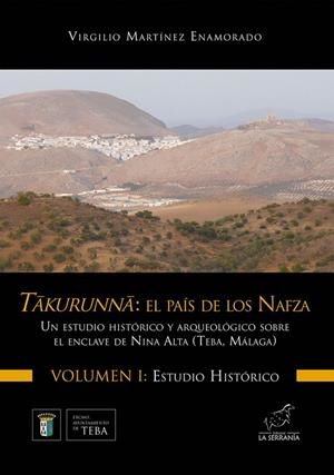 TAKURUNNA. EL PAÍS DE LOS NAFZA. VOL. I : ESTUDIO HISTÓRICO | 9788415588955 | MARTÍNEZ ENAMORADO, VIRGILIO