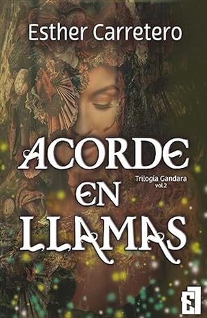 ACORDE EN LLAMAS | 9788419660251 | CARRETERO, ESTHER