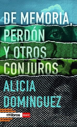 DE MEMORIA, PERDÓN Y OTROS CONJUROS | 9788419589989 | DOMÍNGUEZ PÉREZ, ALICIA