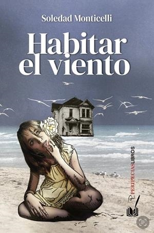 HABITAR EL VIENTO | 9788412723434 | SILVINA MONTICELLI, SOLEDAD