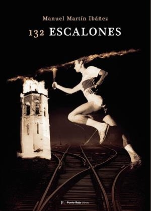 132 ESCALONES | 9798396444744 | MARTÍN IBÁÑEZ, MANUEL
