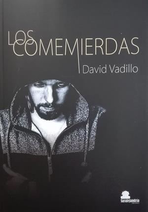 COMEMIERDAS, LOS | 9788419104977 | VADILLO, DAVID