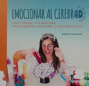 EMOCIONAR AL CEREBRO | 9788419104984 | CASAS CARO, JANNETTE