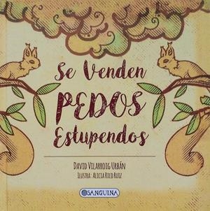 SE VENDEN PEDOS ESTUPENDOS | 9788412702729 | VILLAROIG URBÁN, DAVID