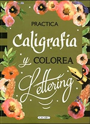 PRACTICA CALIGRAFIA Y LETTERING | 9788419512604
