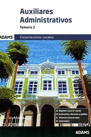 AUXILIARES ADMINISTRATIVOS CORPORACIONES LOCALES. TEMARIO 2 | 9788411166126 | VARIOS AUTORES
