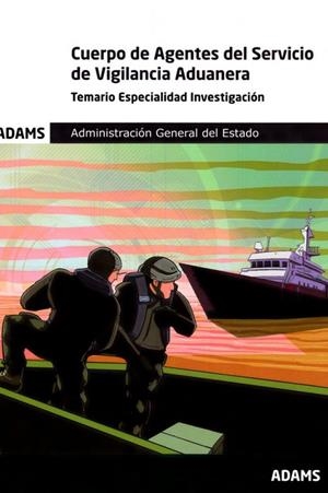 CUERPO DE AGENTES DEL SERVICIO DE VIGILANCIA ADUANERA. TEMARIO ESPECIALIDAD INVESTIGACIÓN | 9788411166874 | VARIOS AUTORES