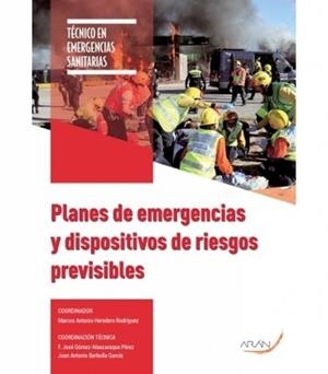 PLANES DE EMERGENCIAS Y DISPOSITIVOS DE RIESGOS PREVISIBLES | 9788417554941 | HEREDERO RODRÍGUEZ, MARCOS ANTONIO/FEITAL GARCÍA, CRISTINA/GACIMARTÍN MAROTO, ESTEBAN/JIMÉNEZ GÁLVEZ