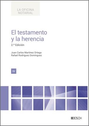 TESTAMENTO Y LA HERENCIA, EL | 9788490907269 | MARTÍNEZ ORTEGA, JUAN CARLOS