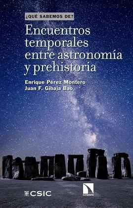 ENCUENTROS TEMPORALES ENTRE ASTRONOMIA Y PREHISTORIA | 9788400111816 | PEREZ MONTERO, ENRIQUE