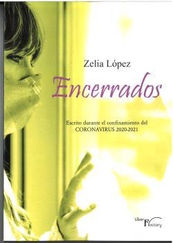 ENCERRADOS | 9788419669766 | LÓPEZ, ZELIA