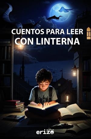 CUENTOS PARA LEER CON LINTERNA | 9788412773415 | VARIOS AUTORES