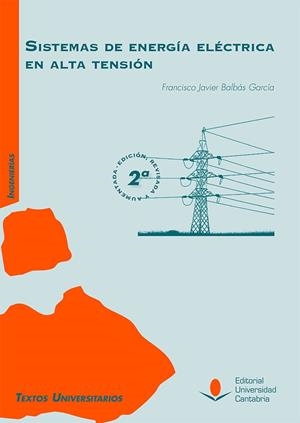 SISTEMAS DE ENERGIA ELECTRICA EN ALTA TENSIÓN | 9788419024527 | BALBÁS GARCÍA, FRANCISCO JAVIER